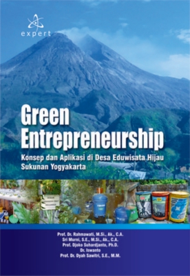 Green entrepreneurship : konsep dan aplikasi di desa eduwisata hijau sukunan Yogyakarta
